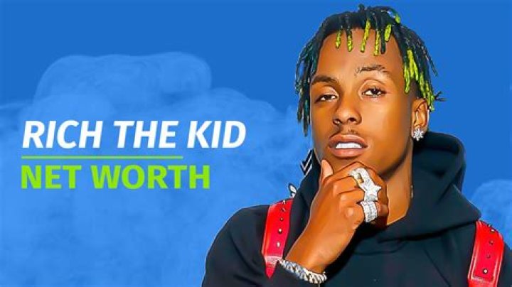 Rich The Kid Net Worth