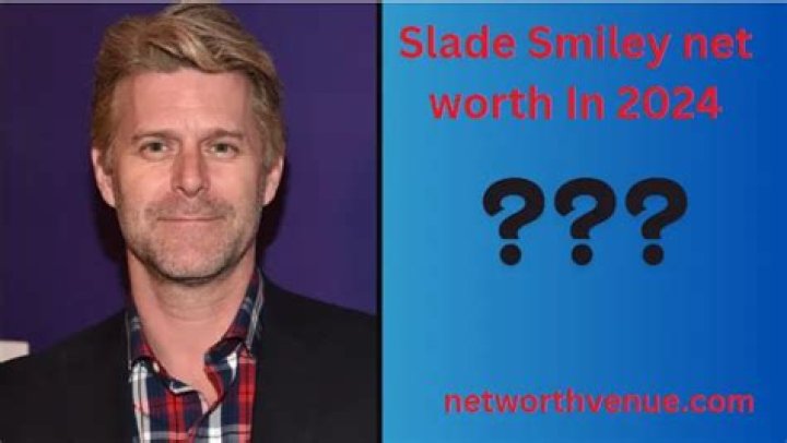 Slade Smiley Net Worth | Celebrity Net Worth