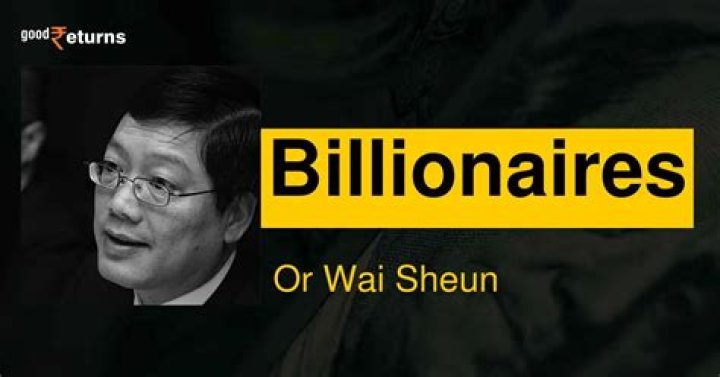 Or Wai Sheun Net Worth