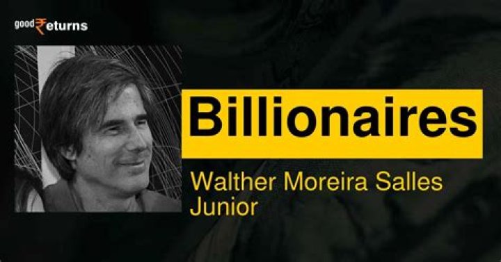 Walther Moreira Salles Junior Net Worth